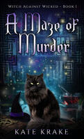 Witch Against Wicked, Tome 1 : A Maze of Murder