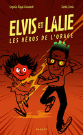 Elvis et Lalie : Les Héros de l'orage, Tome 1 : L'Éclair magique