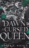 Gods and Monsters, Tome 3 : The Dawn of the Cursed Queen
