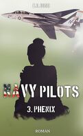 Navy Pilots, Tome 3 : Phenix