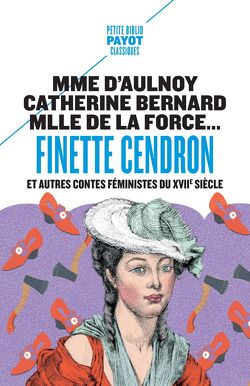 Couverture de Finette Cendron et autres contes féministes du XVIIe siècle