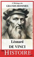 L'Héritage des Grands Hommes, Tome 4 : Léonard de Vinci