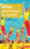 Atlas géopolitique du sport