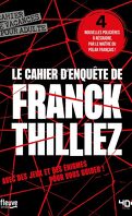 Le cahier d'enquête de Franck Thilliez