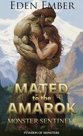 Invasion of Monsters, Tome 2 : Mated to the Amarok: Monster Sentinels