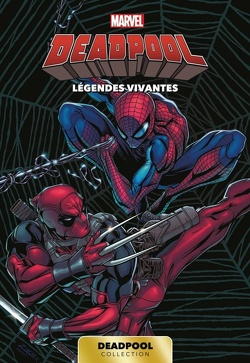 Couverture de Deadpool Collection, Tome 6 : Légendes Vivantes