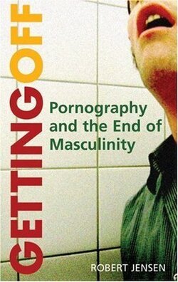 Couverture de Getting Off: Pornography and the End of Masculinity