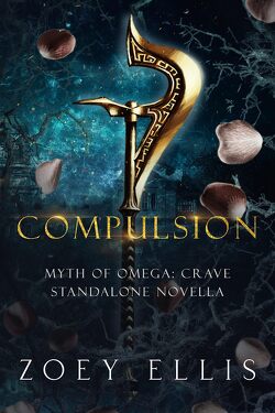 Couverture de Myth of Omega: Crave : Compulsion