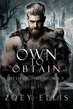 Couverture de Myth of Omega: Own, Tome 3 : Own to Obtain
