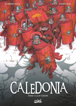 Couverture de Caledonia, Tome 1 : La IXème légion