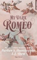 Dark Prince Road, Tome 1 : My Dark Romeo