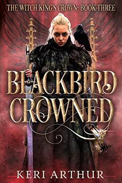 Couverture de The Witch King's Crown, Tome 3 : Blackbird Crowned