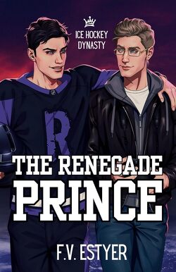 Couverture de Ice Hockey Dynasty, Tome 1 : The Renegade Prince