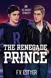 Ice Hockey Dynasty, Tome 1 : The Renegade Prince