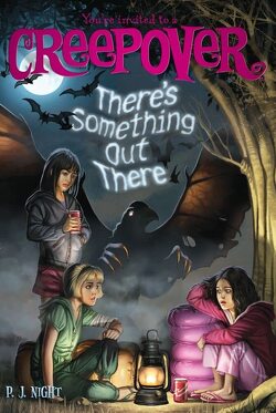 Couverture de You're Invited to a Creepover, Tome 5 : There's Something Out There