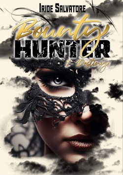 Couverture de Bounty Hunter, Tome 1 : Destiny