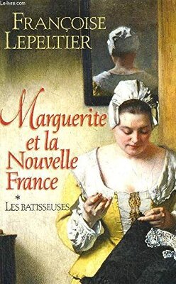 Couverture de Marguerite et la Nouvelle France, Tome 1 : Les Batisseuses
