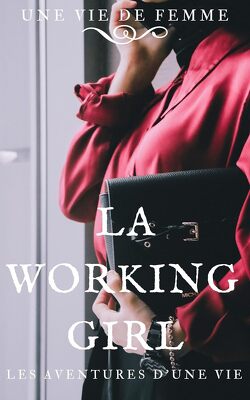 Couverture de Une vie de femme, Tome 2 : La Working Girl