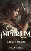 Imperium, Tome 1 : À contre courant