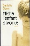 Misha l'enfant divorcé