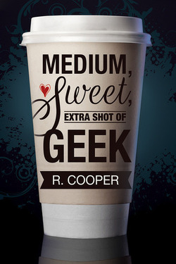 Couverture de Medium, Sweet, Extra Shot of Geek