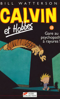 Calvin et Hobbes, Tome 18 : Gare au psychopathe à rayures !