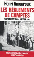 La Grande Histoire des français sous l'occupation, Tome 9 : Les Règlements de comptes - Septembre 1944 - Octobre 1945