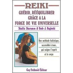 Couverture de REIKI Guérir, Rééquilibrer Grâce à La Force de Vie Universelle