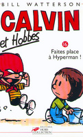 Calvin et Hobbes, tome 16 : Faites place à Hyperman !
