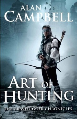 Couverture de The Gravedigger Chronicles Tome 2 : Art of Hunting