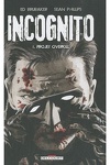 couverture Incognito, Tome 1 : Projet Overkill 