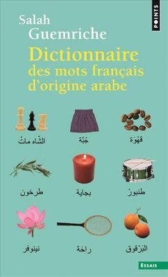Couverture de Dictionnaire des mots français d'origine arabe
