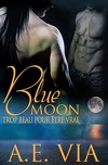 Blue Moon, Tome 1 : Trop beau pour être vrai