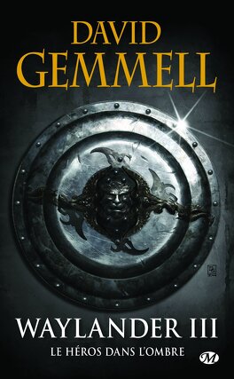 Couverture du livre : Le Cycle de Drenaï : Waylander III, Le Héros dans l'ombre