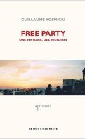 Free Party Une histoire, des histoires