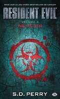 Resident Evil, tome 5 : Némésis