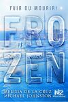 Frozen, Tome 1