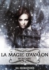 La magie d'Avalon, tome 1 : Morgane
