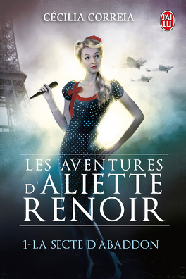 Couverture du livre : Les Aventures d'Aliette Renoir, Tome 1 : La Secte d'Abaddon