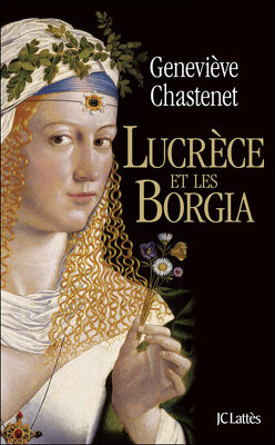 Couverture de Lucrèce et les Borgia