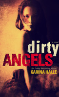 Dirty Angels, Tome 1