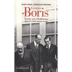 Couverture de Georges Boris : Trente ans d'influence Blum, De Gaulle, Mendès France 