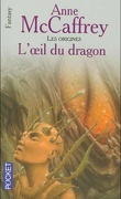 La Ballade de Pern, Tome 14 : L'Œil du Dragon