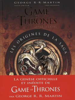 Couverture de Game of Thrones : Les origines de la saga