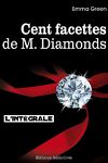 couverture Cent facettes de Mr Diamonds (Intégrale)