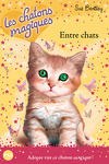 couverture Les Chatons magiques, Tome 3 : Entre chats