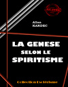 La Genèse selon le Spiritisme