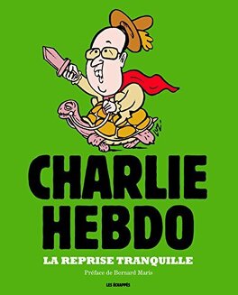 Couverture du livre Charlie Hebdo - La reprise tranquille