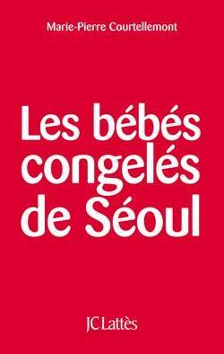 Couverture de Les bébés congelés de Séoul