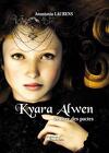 Kyara Alwen, tome 1: Le livre des pactes